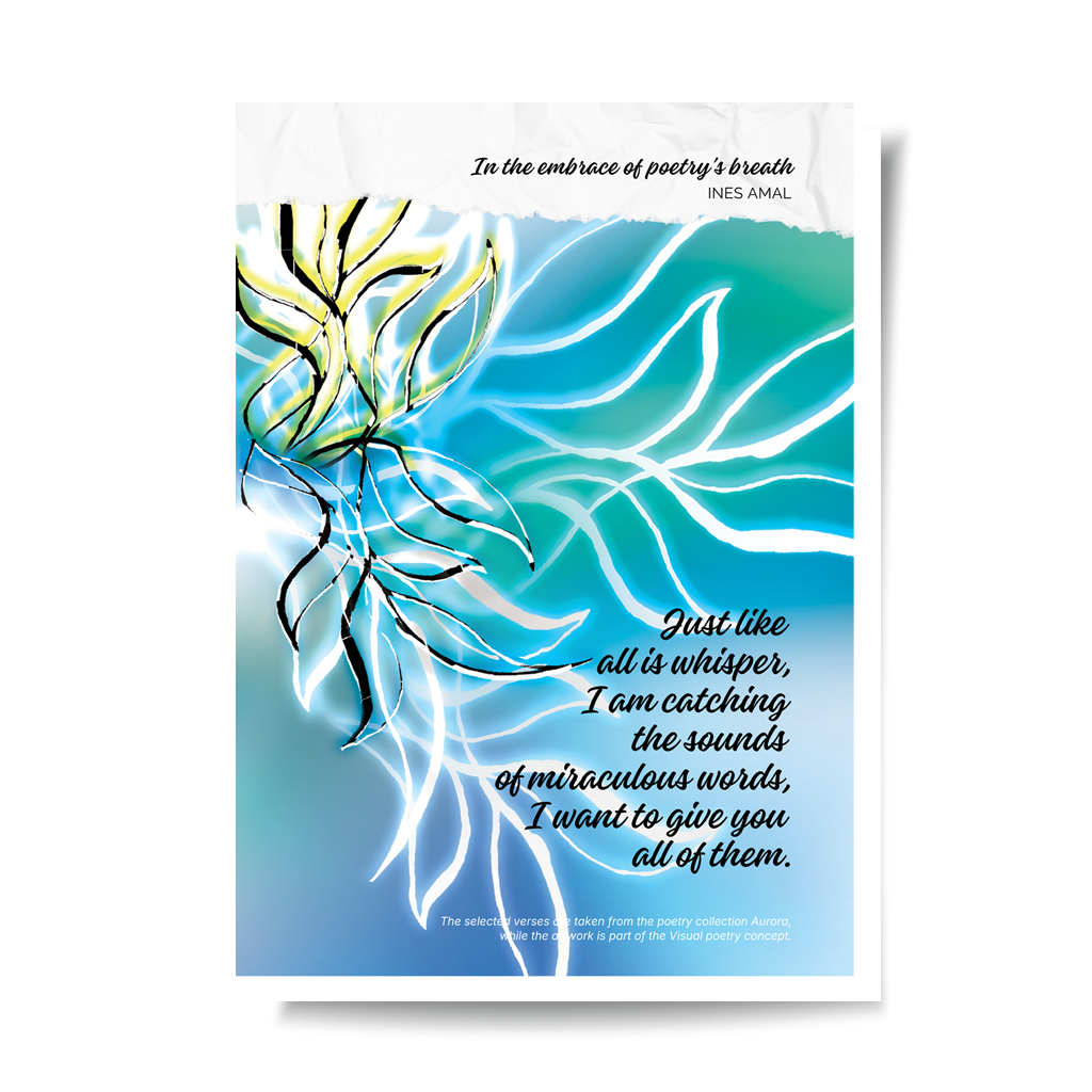 In the enbrace of poetry breathe I V objemu diha poezije I visual poetry card, English verse, portrait format with white border I giclee fine art print I visual poetry I vizualna poezija I Ines Amal I unigue I Book of poetry I poezija I Amal Studio I art