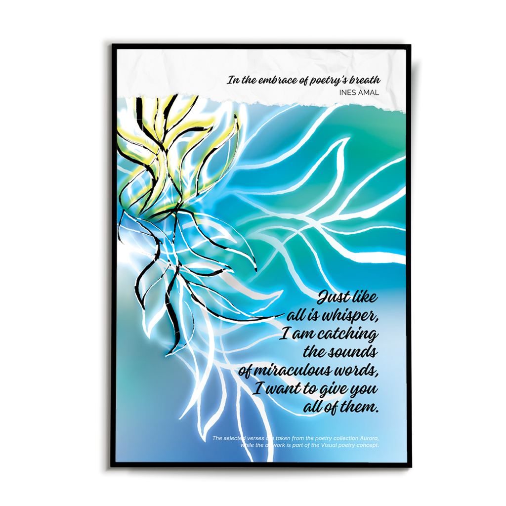 In the enbrace of poetry breathe I V objemu diha poezije I visual poetry card, English verse, portrait format with white border I giclee fine art print I visual poetry I vizualna poezija I Ines Amal I unigue I Book of poetry I poezija I Amal Studio I art